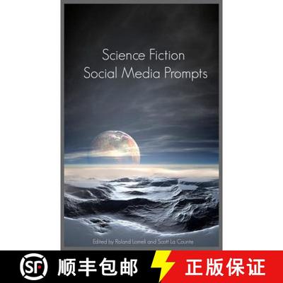 【4周达】Science Fiction Social Media Prompts for Authors: 200+ Prompts for Authors (For Blogs, Faceb... [9781629174983]
