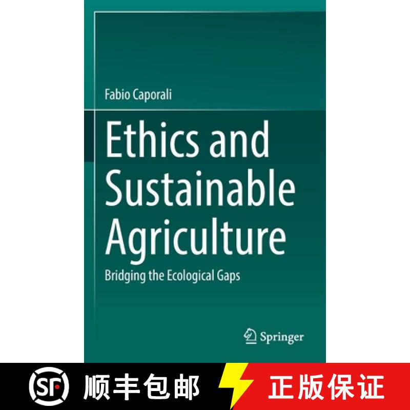 【4周达】Ethics and Sustainable Agriculture : Bridging the Ecological Gaps [9783030766856]