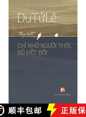 【3-4周达】Chi Nho Nguoi Thoi Du Het Doi [9781943101085]