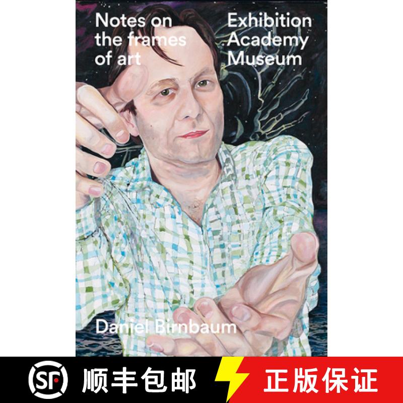 【3-4周达】Notes on the Frames of Art: Exhibition, Academy, Museum [9783753301297]