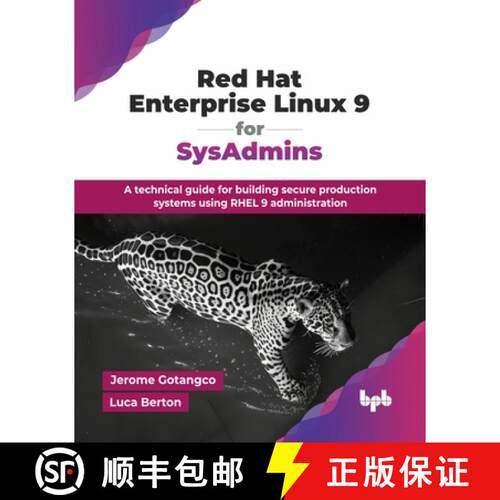【3-4周达】Red Hat Enterprise Linux 9 for SysAdmins: A technical guide for building secure production... [9789365891171]