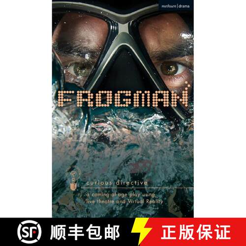 【3-4周达】Frogman: a coming-of-age play using live theatre and Virtual Reality [9781350086838]