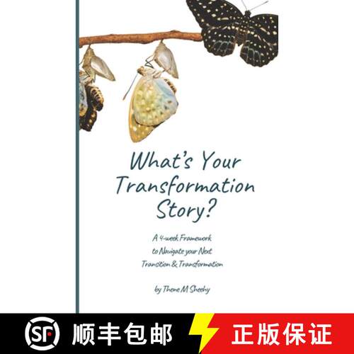 【3-4周达】What's Your Transformation Story?: A 4-week Framework to Navigate your Next Transition & T... [9789893357408]