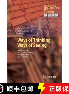 【3-4周达】Ways of Thinking, Ways of Seeing : Mathematical and other Modelling in Engineering and Tec... [9783642430428]
