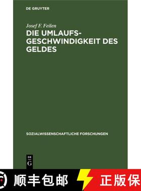预订 Die Umlaufsgeschwindigkeit des Geldes：Untersuchungen zur Gegenstandstheorie und Kategorienlehre... [9783111047188]