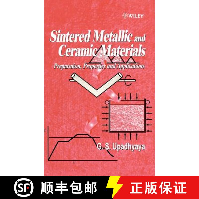 【3-4周达】Sintered Metallic & Ceramic Materials - Preparation, Properties & Applications [Wiley材料... [9780471981558]