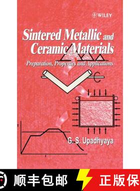 【3-4周达】Sintered Metallic & Ceramic Materials - Preparation, Properties & Applications [Wiley材料... [9780471981558]