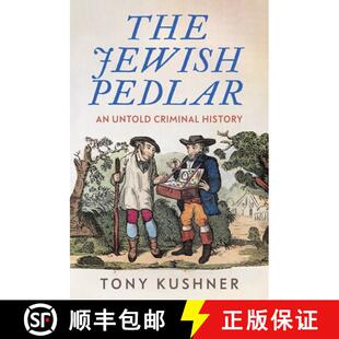 【3-4周达】The Jewish pedlar : An untold criminal history [9781526178022]