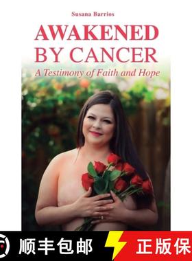 【3-4周达】Awaken by Cancer : A Testimony of Faith and Hope [9781638950417]