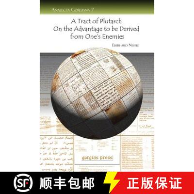 【3-4周达】A Tract of Plutarch on the Advantage to Be Derived from One's Enemies [9781593334840]
