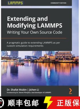 现货 扩展和修改LAMMPS编写自己的源代码 Extending and Modifying LAMMPS Writing Your Own Source Code: A ... [9781800562264]