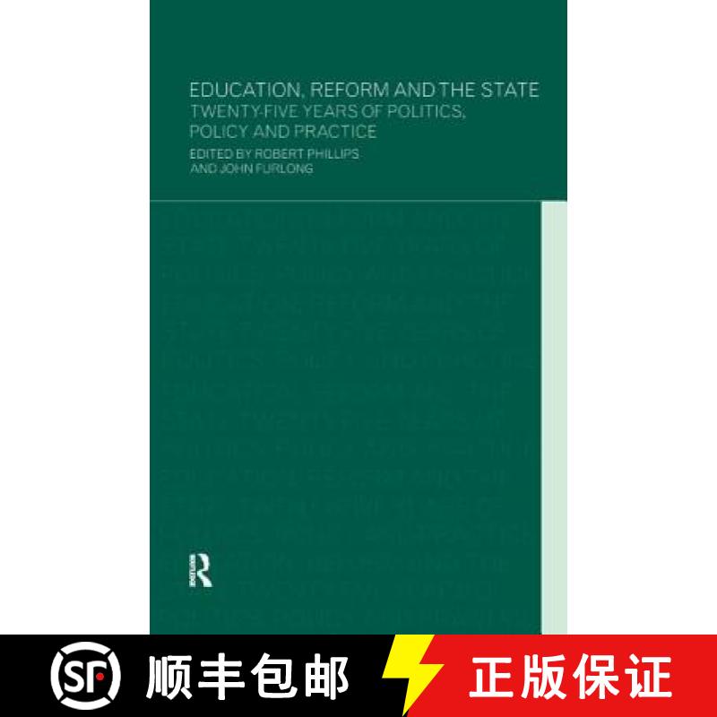 【3-4周达】Education, Reform and the State: Twenty Five Years of Politics, Policy and Practice [9781138166202]