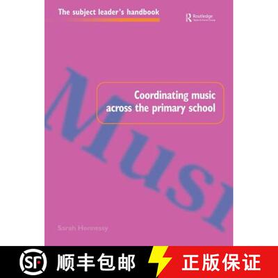 【3-4周达】Coordinating Music Across The Primary School [9780750706940]