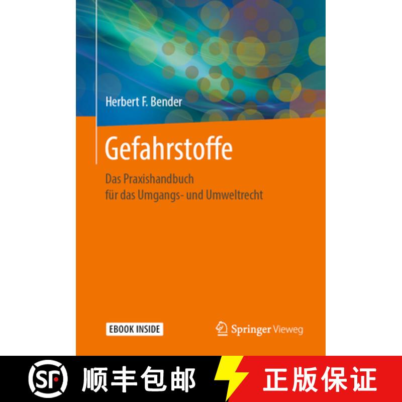 【3-4周达】Gefahrstoffe: Das Praxishandbuch Für Das Umgangs- Und Umweltrecht [9783658284800]