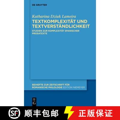 【3-4周达】精装 Textkomplexität und Textverständlichkeit – Studien zur Komplexität spanischer Pro... [9783111034638]