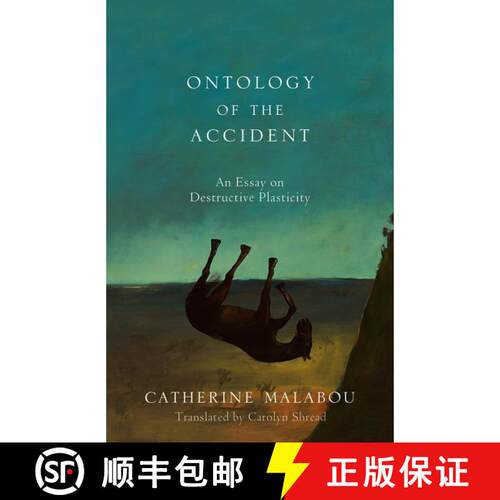 【3-4周达】精装 Ontology Of The Accident - An Essay On Destructive Plasticity [Wiley文学] [9780745652603]