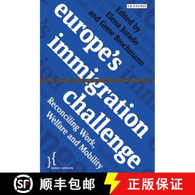 【3-4周达】Europe's Immigration Challenge: Reconciling Work, Welfare and Mobility [9781780762265]
