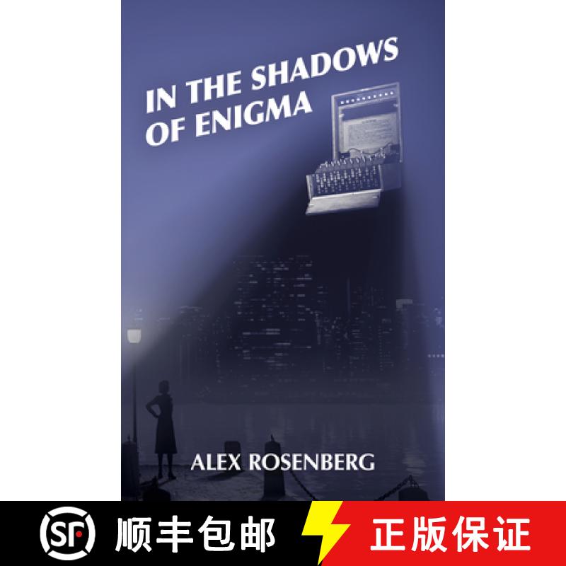【3-4周达】In the Shadows of Enigma: A Novel [9781789046663]