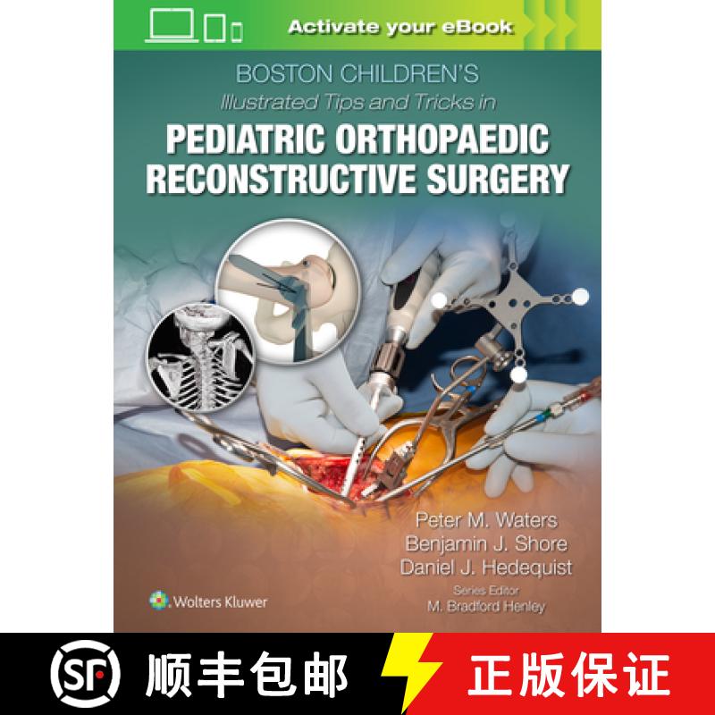 【2-3周达】Boston Children's Hospital Illustrated Tips and Tricks in Pediatric Orthopaedic Elective S... [9781975103880]