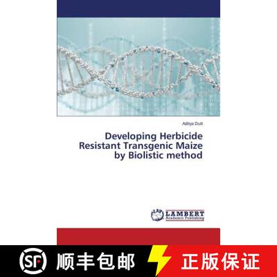 预订 Developing Herbicide Resistant Transgenic Maize by Biolistic method [9783659690266]