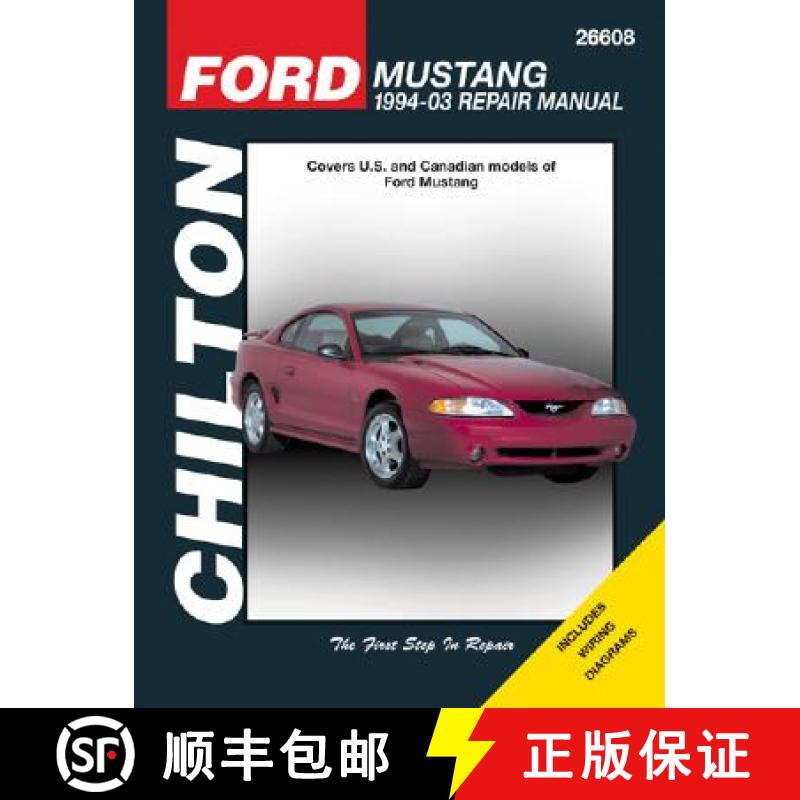 【3-4周达】Ford Mustang 1994-04 Repair Manual: Covers U.S. and Canadian Models of Ford Mustang [9781563926495]