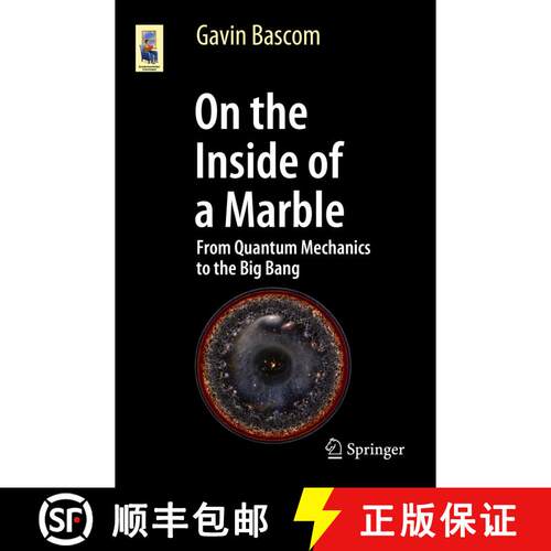 【3-4周达】On the Inside of a Marble : From Quantum Mechanics to the Big Bang (1st ed. 2017) [9783319606897]