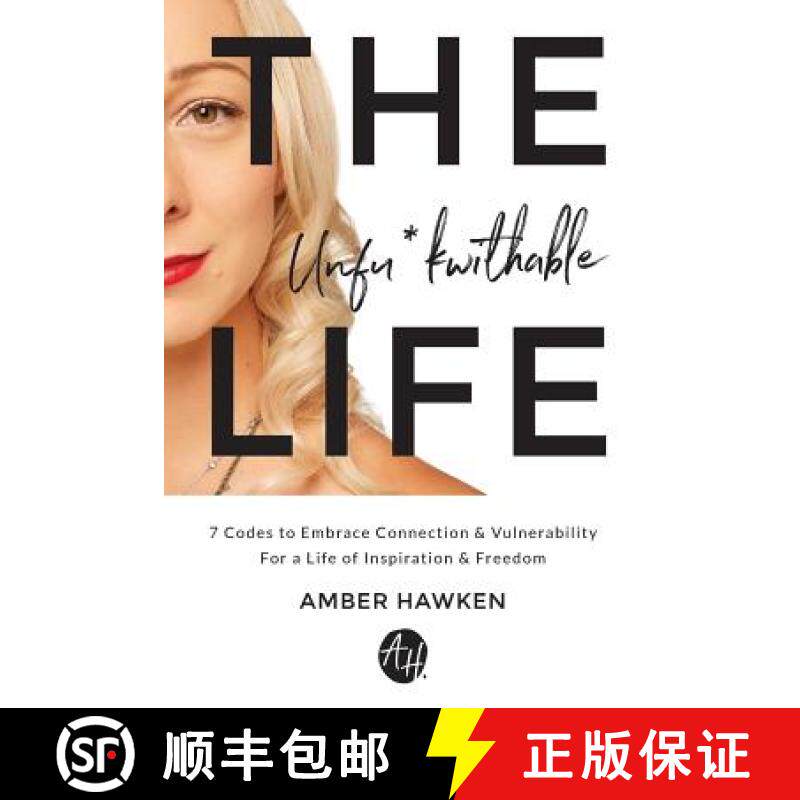 预订 The Unfu*kwithable Life: 7 Codes to Embrace Connection and Vulnerability to Create a Life of Ins... [9781944878214]