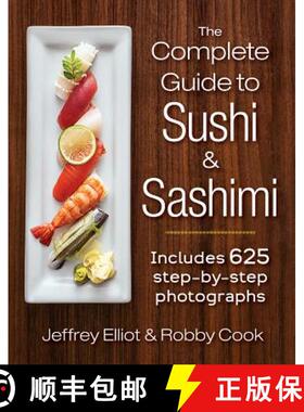【3-4周达】The Complete Guide to Sushi and Sashimi: Includes 625 Step-By-Step Photographs [9780778805205]