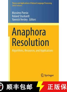 【3-4周达】Anaphora Resolution : Algorithms, Resources, and Applications [9783662479087]
