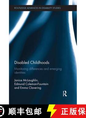 【3-4周达】Disabled Childhoods : Monitoring Differences and Emerging Identities [9781138494503]