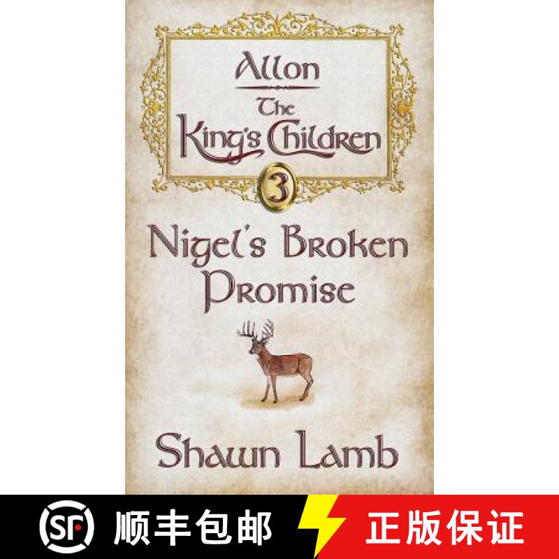【3-4周达】Allon - The King's Children - Nigel's Broken Promise [9780989102926]