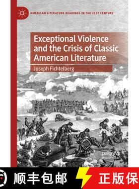 【3-4周达】Exceptional Violence and the Crisis of Classic American Literature [9783031078477]