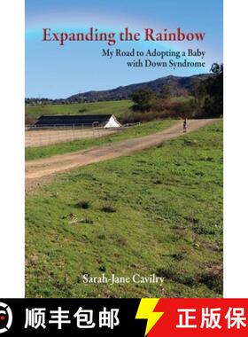 【3-4周达】Expanding the Rainbow: My Road to Adopting a Baby with Down Syndrome [9781312818651]