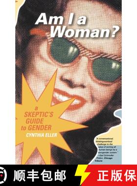 【3-4周达】Am I a Woman?: A Skeptic's Guide to Gender [9780807075098]