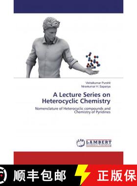 预订 A Lecture Series on Heterocyclic Chemistry [9786200233646]