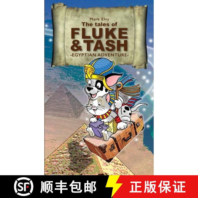 【2-3周达】The Tales of Fluke and Tash - Egyptian Adventure [9780993495632]