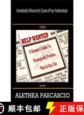 预订 Help Wanted: A Woman's Guide to Strategically Position Men in Her Life [9780977837700]