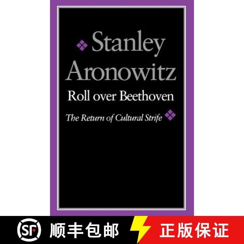 【3-4周达】Roll Over Beethoven: The Return of Cultural Strife [9780819562623]