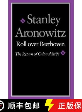 【3-4周达】Roll Over Beethoven: The Return of Cultural Strife [9780819562623]