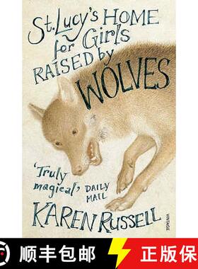 【3-4周达】St Lucy's Home for Girls Raised by Wolves [9780099507321]
