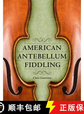 预订 American Antebellum Fiddling [9781496827289]