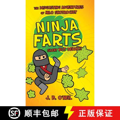 【3-4周达】Ninja Farts: The Disgusting Adventures of Milo Snotrocket [9781510724358]