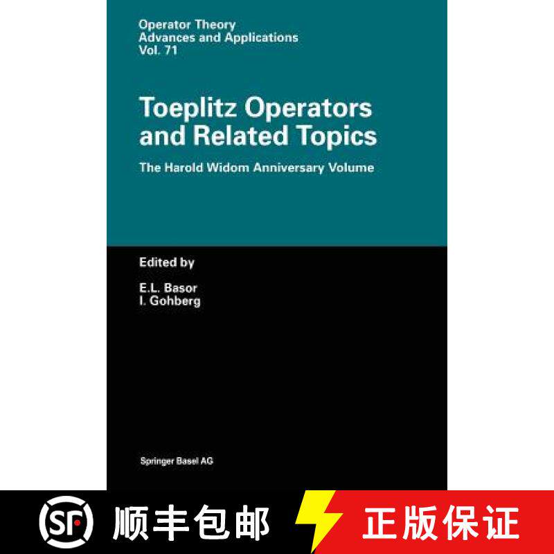 【3-4周达】Toeplitz Operators and Related Topics: The Harold Widom Anniversary Volume Workshop on Toe... [9783034896726]