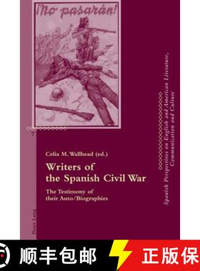 预订 Writers of the Spanish Civil War : The Testimony of their Auto/Biographies [9783034306966]