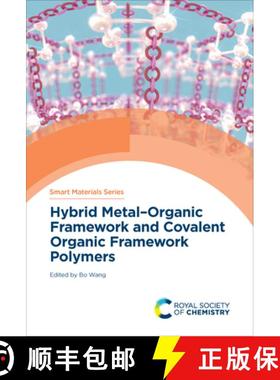 【3-4周达】Hybrid Metal-Organic Framework and Covalent Organic Framework Polymers [9781839161537]