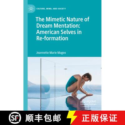 【3-4周达】The Mimetic Nature of Dream Mentation: American Selves in Re-formation [9783030902339]