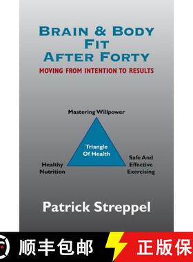 【3-4周达】Brain & Body Fit After Forty: Moving From Intention To Results [9781504362900]