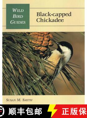 【3-4周达】Wild Bird Guide: Black-Capped Chickadee [9780811726863]