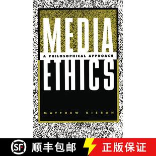 【3-4周达】Media Ethics: A Philosophical Approach [9780275966942]
