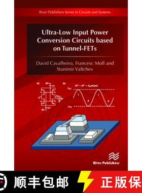 【3-4周达】Ultra-Low Input Power Conversion Circuits based on Tunnel-FETs [9788793609761]